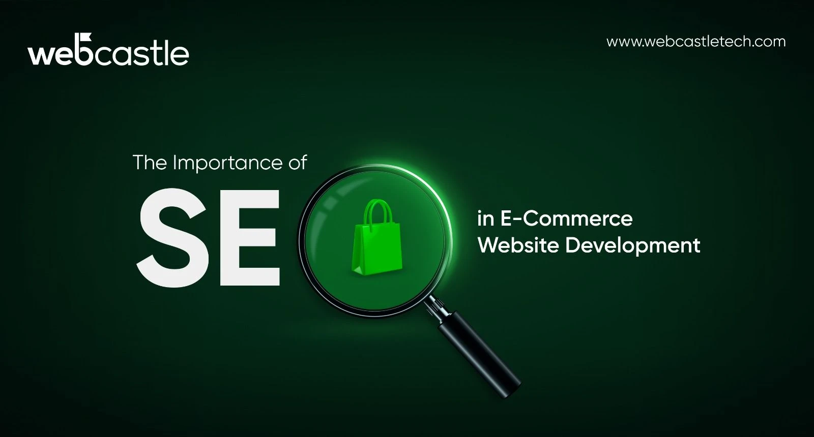 The Importance of SEO in E-Commerce Website Development
