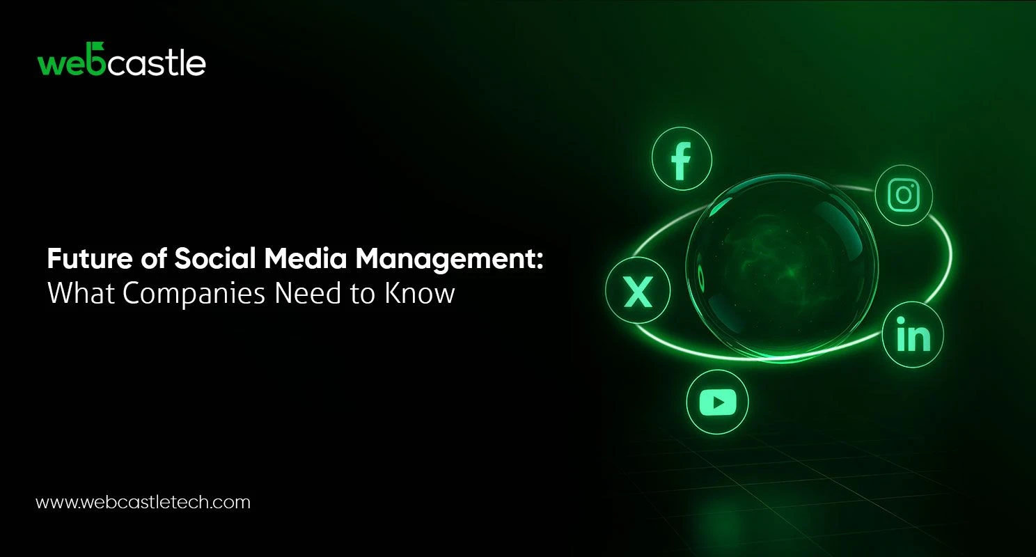 Future of Social Media Management: What Companies Need to Know