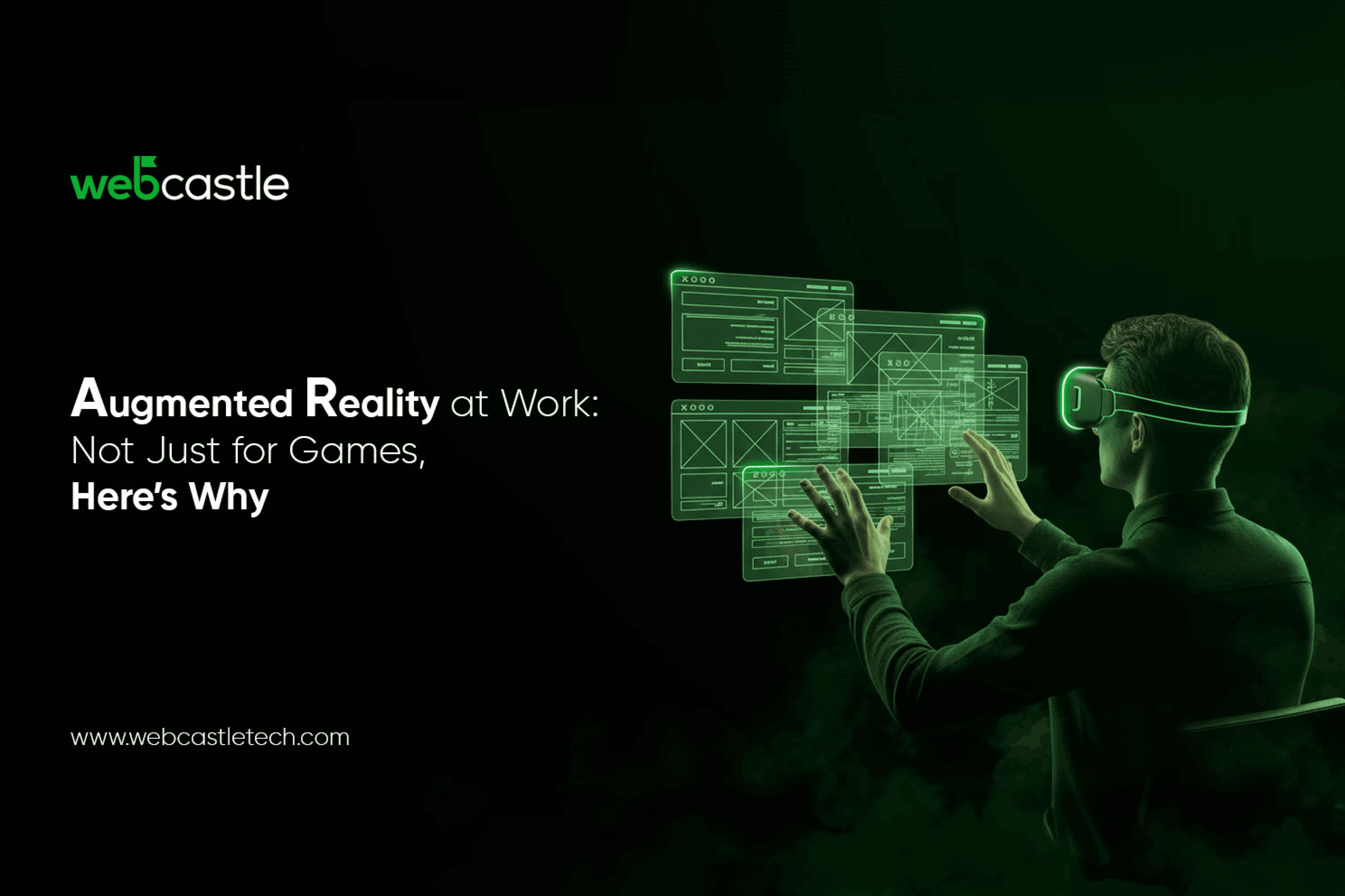 Augmented Reality at Work: Not Just for Games, Here’s Why