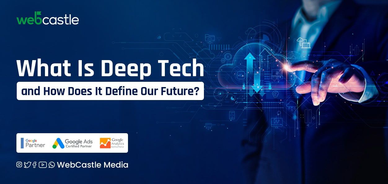 What Is Deep Tech and How Does It Define Our Future?